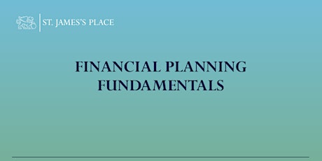 The Fundamentals of Financial Planning & Securing your Financial Future