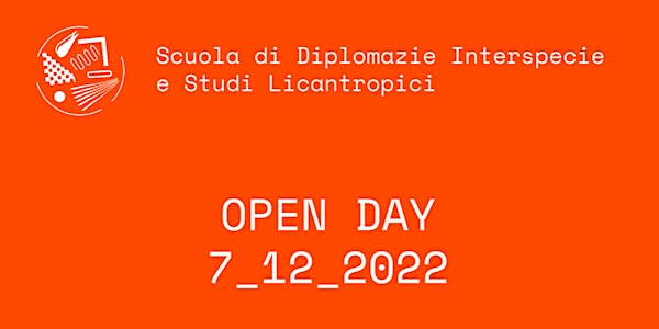 OPEN DAY - Scuola di Diplomazie Interspecie e Studi Licantropici