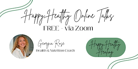 Happy Healthy Healing Virtual Talk
