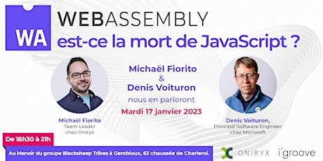 Conférence IT  à Gembloux : "WebAssembly : est-ce la mort de JavaScript ?"