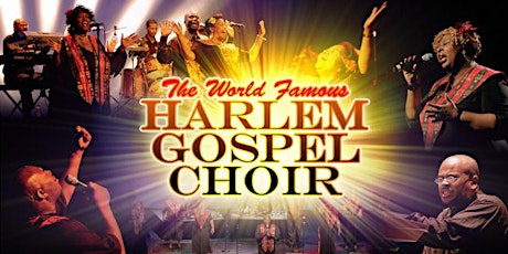 The World Famous HARLEM GOSPEL CHOIR - Good Friday Matinee Show primary image