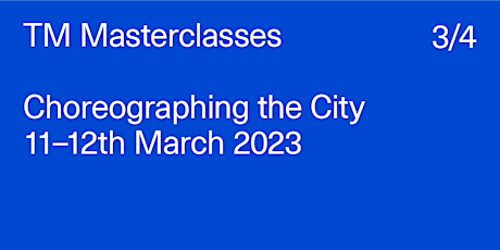 Choreographing the City Masterclass primary image