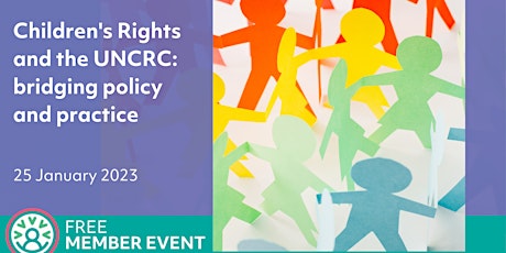 Children's Rights and the UNCRC: bridging policy and practice