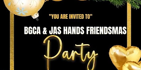 BGCA & Jas Hands Friendsmas primary image