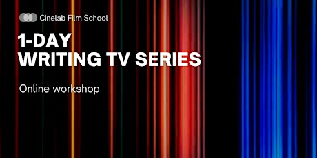 Writing Tv Series: 1-day intensive workshop