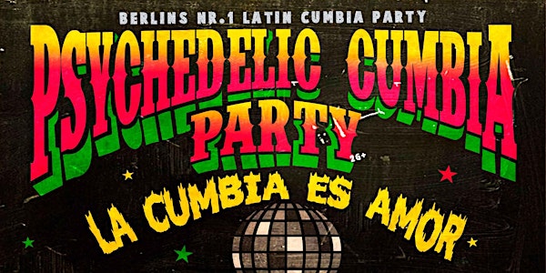Psychedelic Cumbia Party - Letzte Party des Jahres