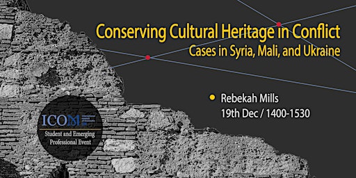 Conserving Cultural Heritage in Conflict: Cases in Syria, Mali, and Ukraine
