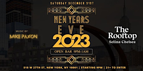 New Years Eve 2023 @ Selina Hotel Rooftop w/ 4 Hour Open Bar