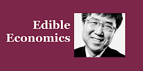 Edible Economics with Ha-Joon Chang
