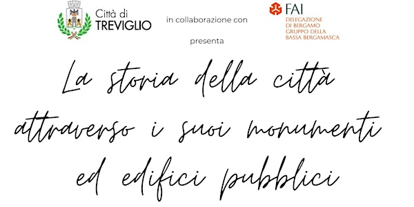 La storia della città attraverso i suoi monumenti pubblici