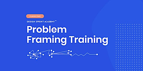 Problem Framing Training - Berlin