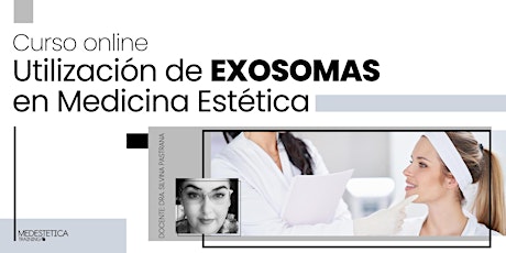 Curso de Utilización de Exosomas en Medicina Estética
