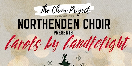 Northenden Choir Presents: Carols by Candlelight