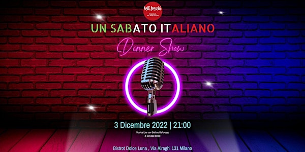 Un Sabato Italiano Dinner Show 03.12.22