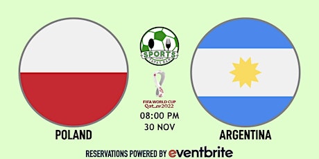 Poland v Argentina | World Cup Qatar 2022 - NFL Madrid Tapas Bar