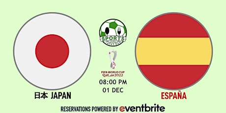 Japan v Spain | World Cup Qatar 2022 - NFL Madrid Tapas Bar