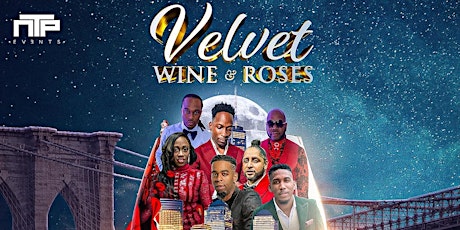VELVET “ wine and roses “