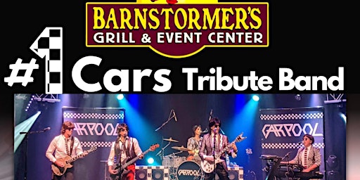 Barnstormer’s Grill Presents #1 Cars Tribute Band