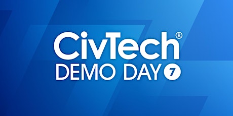 CivTech 7 Demo Day Live Stream