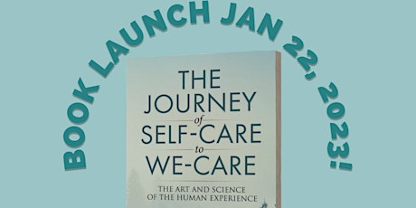 The Journey of Self-Care to We-Care Book Launch!