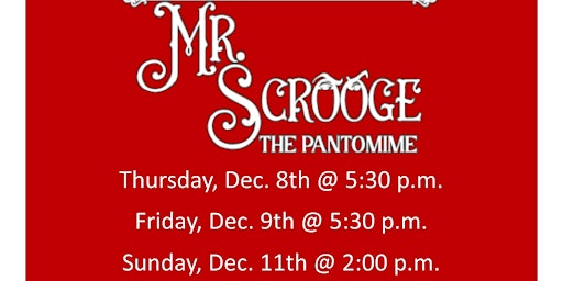 Mr. Scrooge: A Pantomime-Thursday