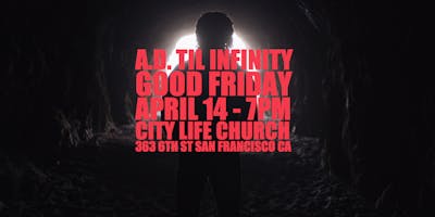 A.D. Til Infinity 2025 | A Good Friday Poetic Pro