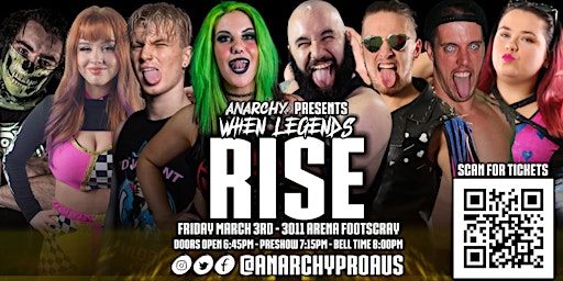 Anarchy Pro Presents: When Legends Rise