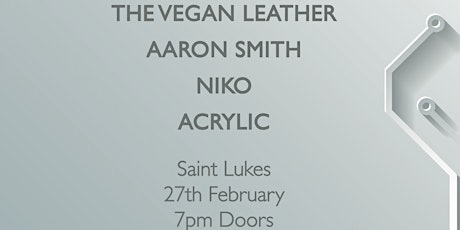 IGNITE 002 | The Vegan Leather, Aaron Smith, Niko, Acrylic primary image