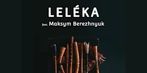 Ukrainian Christmas Songs - Leléka feat. Maksym Berezhnyuk