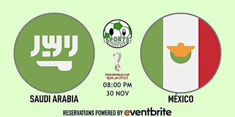 Saudi Arabia v Mexico | World Cup Qatar 2022 - NFL Madrid Tapas Bar