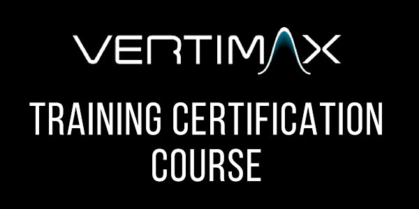 VertiMax Training Certification Course - Morris Plains, NJ