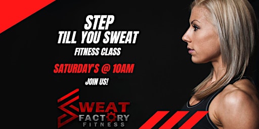 Step Till You Sweat Fitness Class