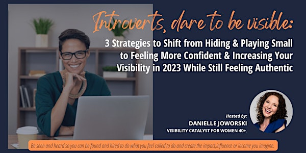 3 Strategies to Feel more Confident and Be More Visible in your Biz in 2023