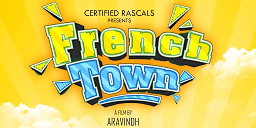 French Town (Certified Rascals First Full Length Indie Film)