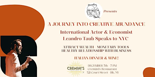 Creative Abundance Talk with Actor&Economist Leandro Taub + Italian Dinner
