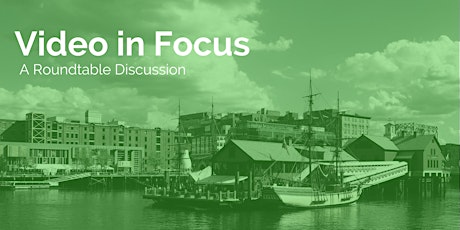 Video in Focus Meetup: Boston primary image