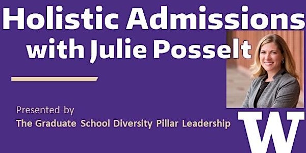 Holistic Admissions with Julie Posselt