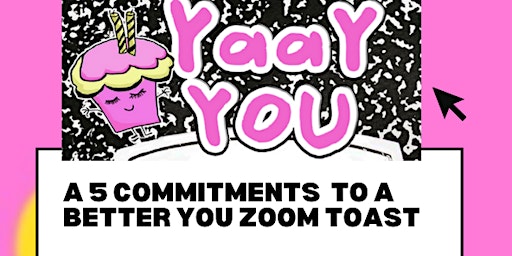 The 5 Commitments: Yaay YOU Toast - empowerment event for diverse women