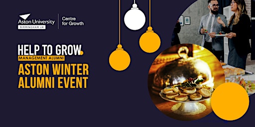 Help to Grow: Management - Aston Winter Alumni Event