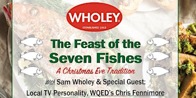 Feast of the 7 Fishes at Wholey's with Chris Fennimore
