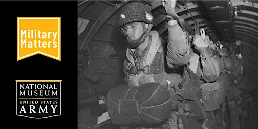 Virtual History Talk - U.S. Army Paratroopers
