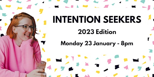 Intention Seekers 2023 Edition - Guided Coaching with Holly June Smith