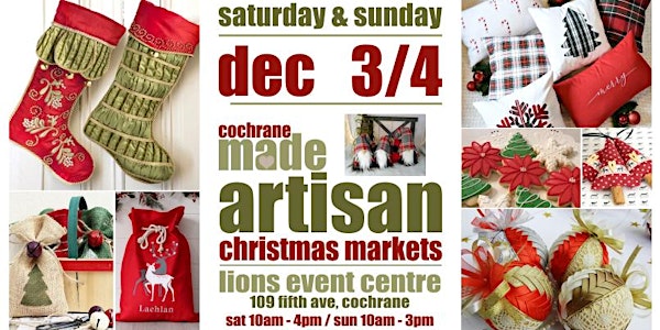 Cochrane MADE Artisan Christmas Market (Dec 3/4)