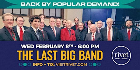 The Last Big Band at Rivet (Back by Popular Demand)!
