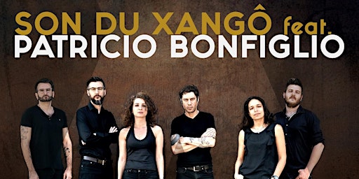 SON DU XANGÔ feat. PATRICIO BONFIGLIO