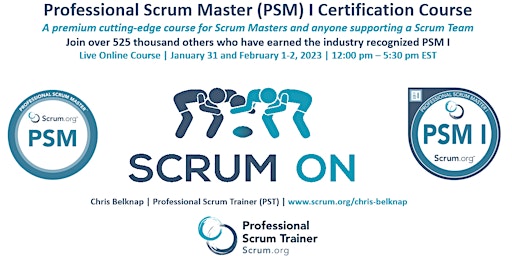 Professional Scrum Master (PSM) I - Live Online  Jan 31, Feb 1-2, 2023