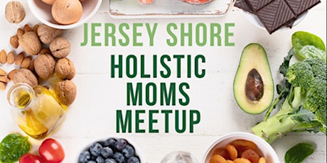 Jersey Shore Holistic Mom's Meetup