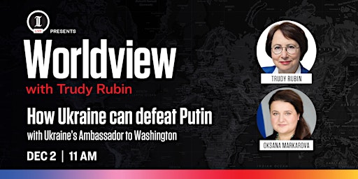 Inquirer LIVE: Worldview with Trudy Rubin