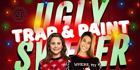 Ugly Sweater Edition: Trap & Paint (Comedy Edition)