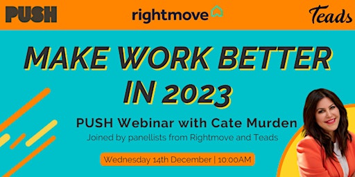MAKE WORK BETTER IN 2023 with PUSH